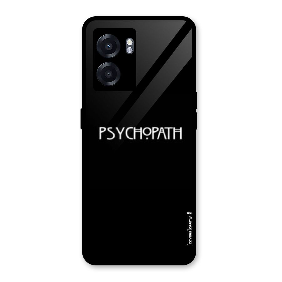 Psycopath Alert Glass Back Case for Oppo K10 (5G)
