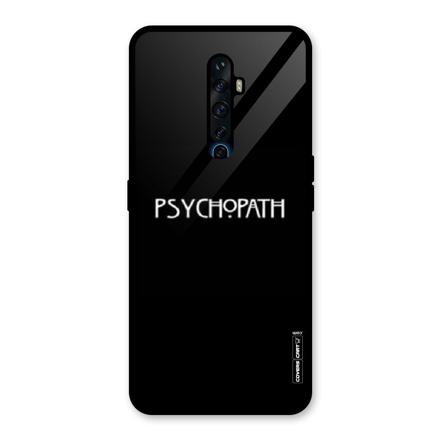 Psycopath Alert Glass Back Case for Oppo Reno2 F