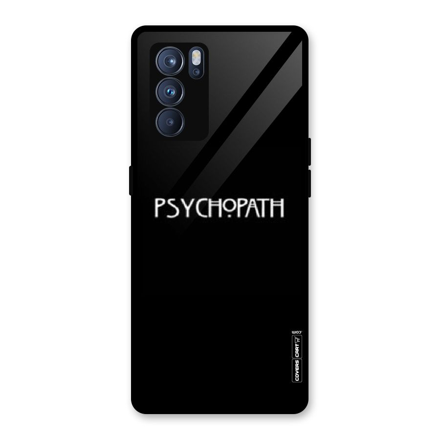 Psycopath Alert Glass Back Case for Oppo Reno6 Pro 5G