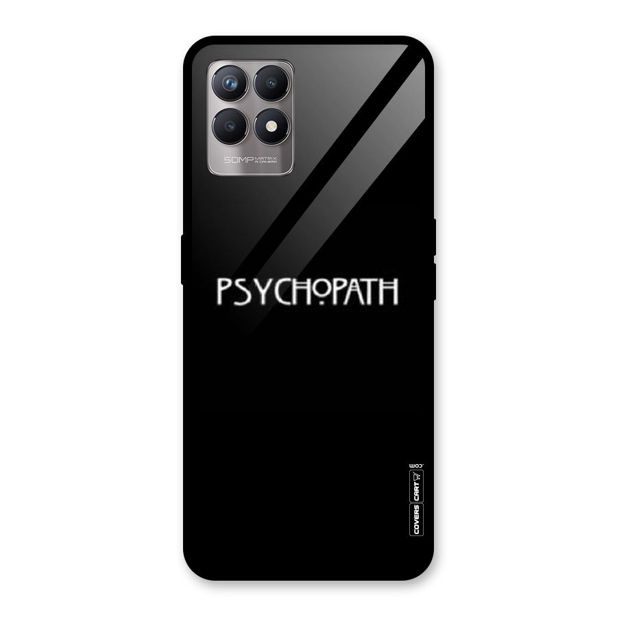 Psycopath Alert Glass Back Case for Realme Narzo 50