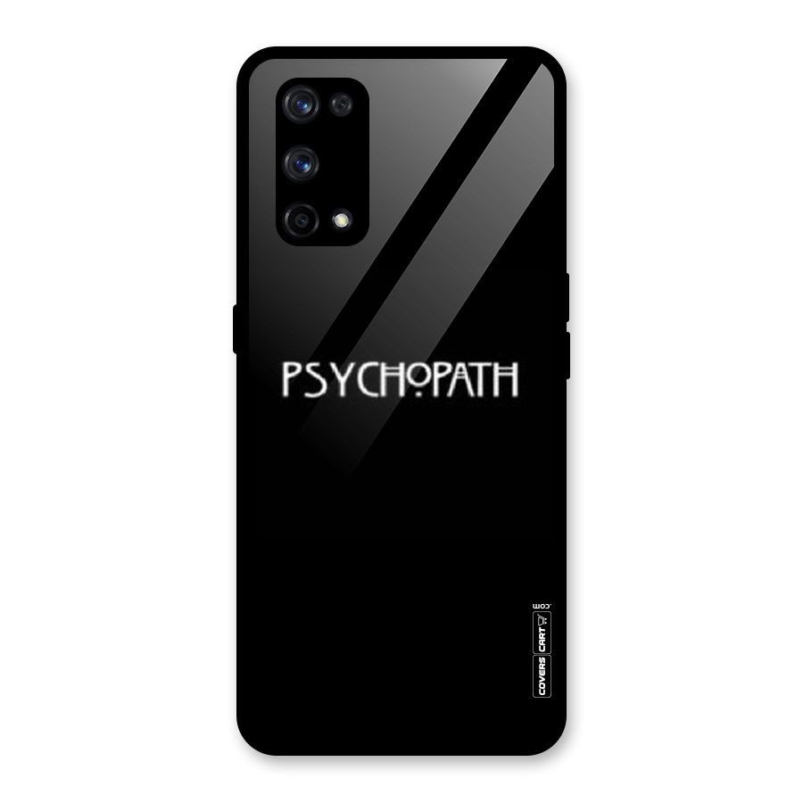 Psycopath Alert Glass Back Case for Realme X7 Pro