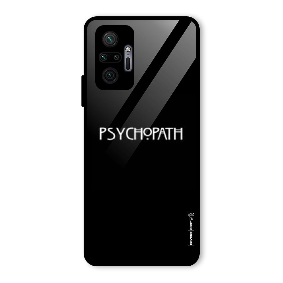 Psycopath Alert Glass Back Case for Redmi Note 10 Pro