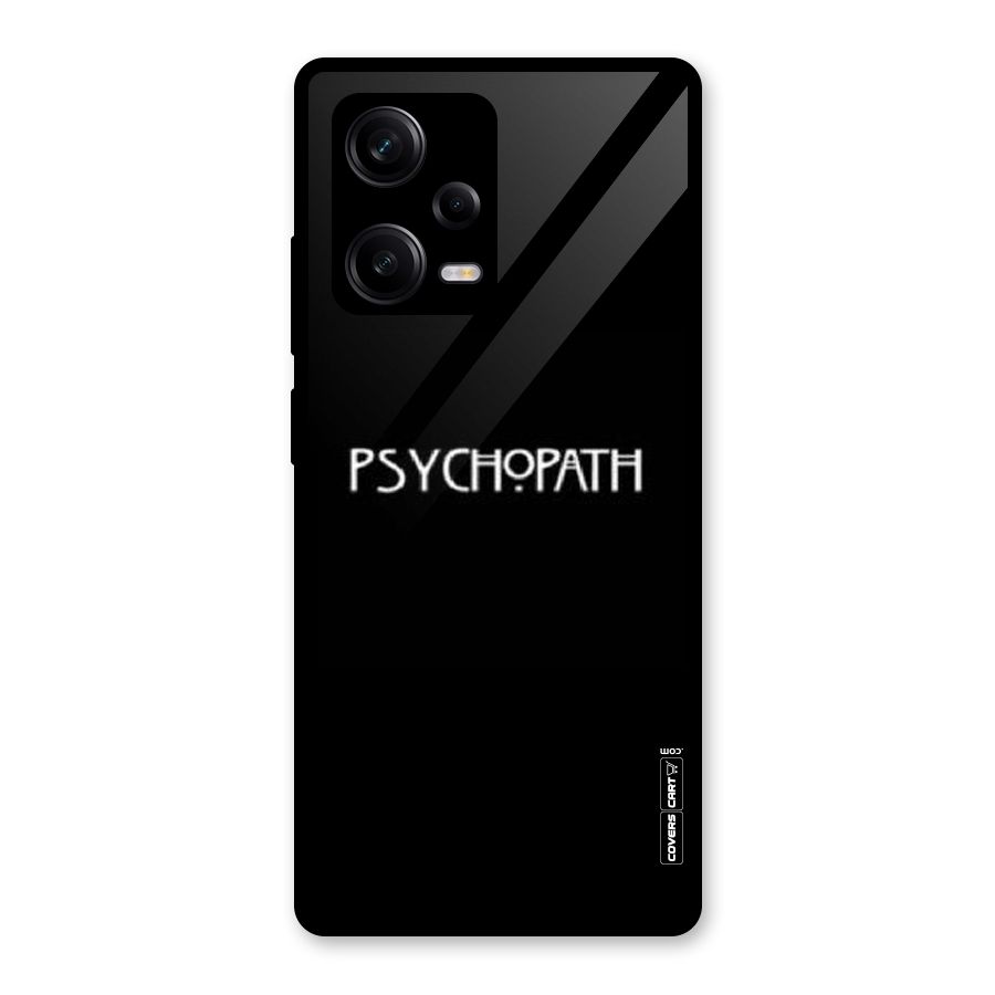 Psycopath Alert Glass Back Case for Redmi Note 12 Pro
