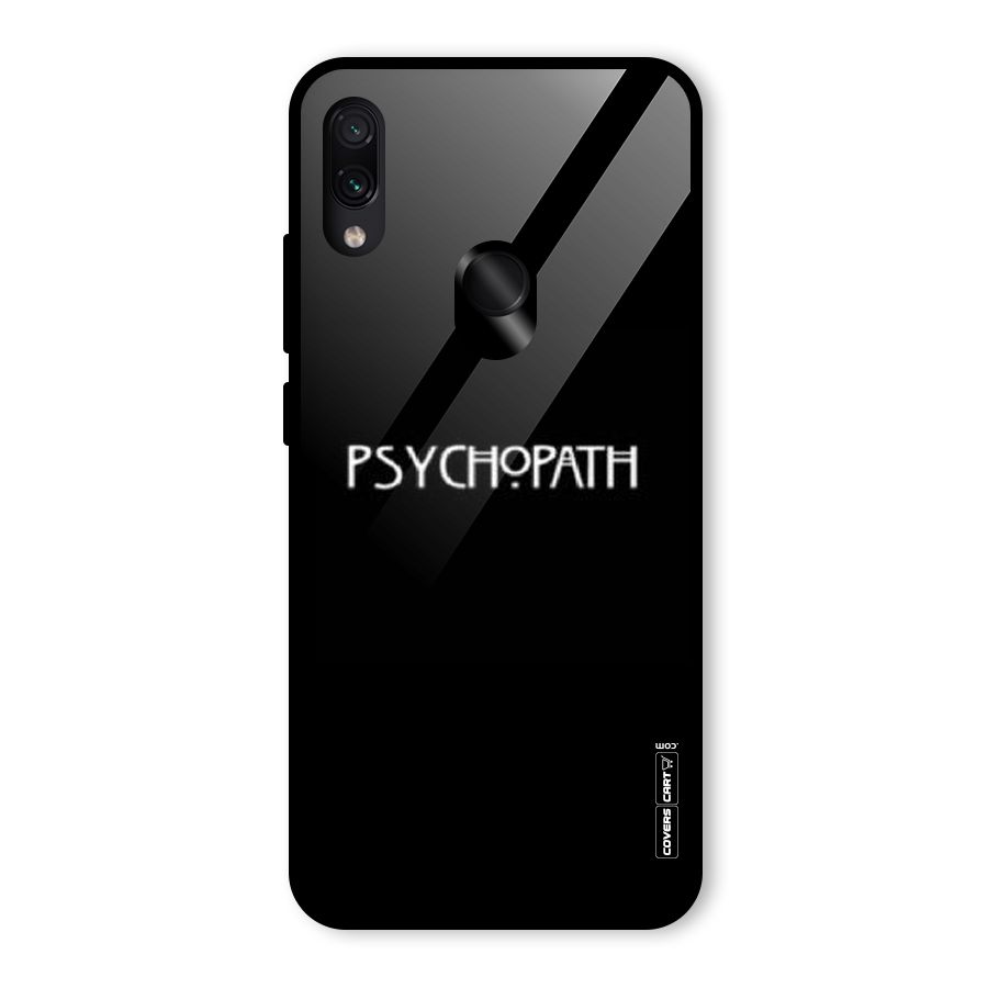 Psycopath Alert Glass Back Case for Redmi Note 7 Pro