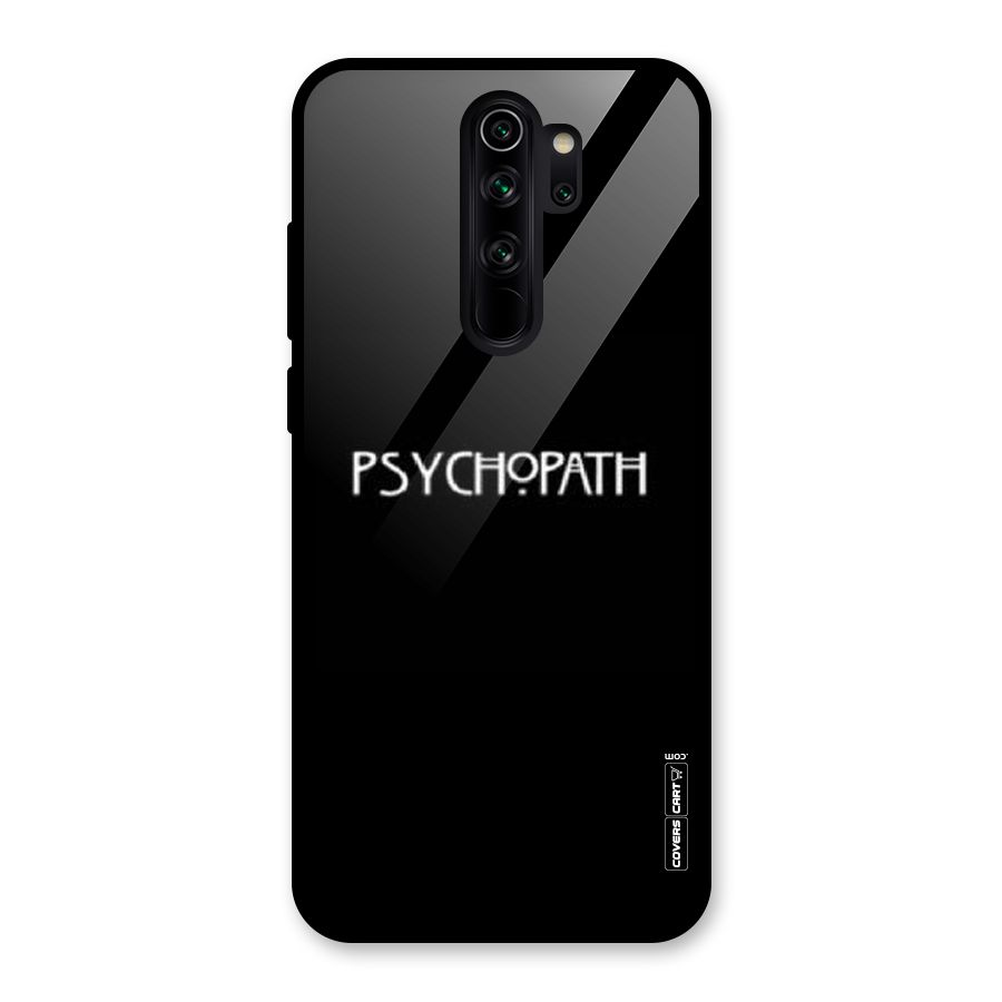 Psycopath Alert Glass Back Case for Redmi Note 8 Pro