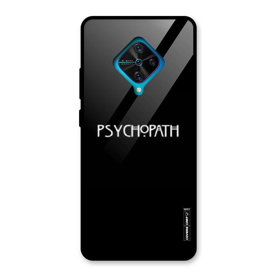 Psycopath Alert Glass Back Case for Vivo S1 Pro