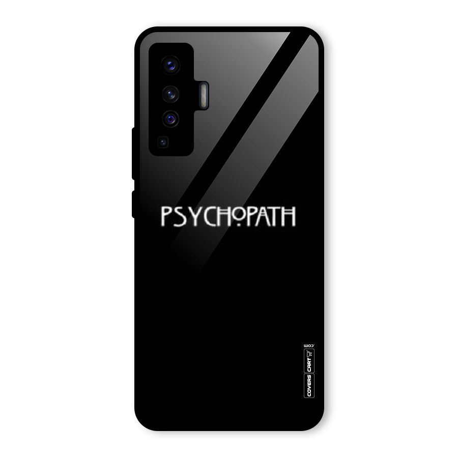 Psycopath Alert Glass Back Case for Vivo X50