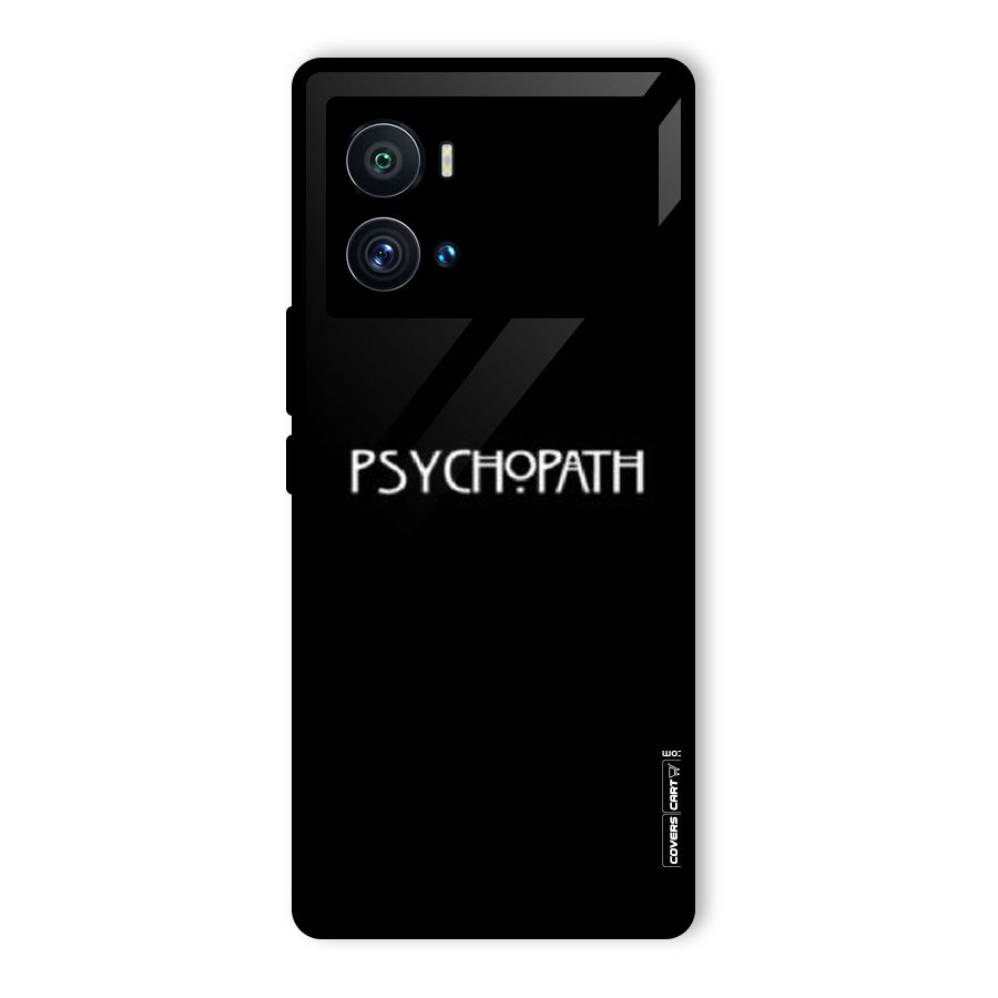 Psycopath Alert Glass Back Case for Vivo iQOO 9 Pro