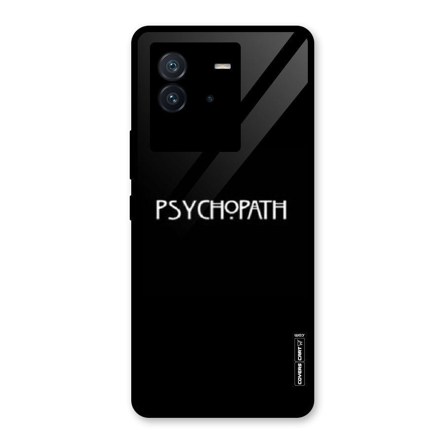 Psycopath Alert Glass Back Case for Vivo iQOO Neo 6 5G
