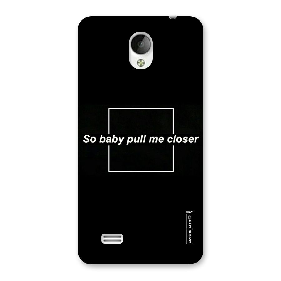Pull Me Closer Back Case for Vivo Y21