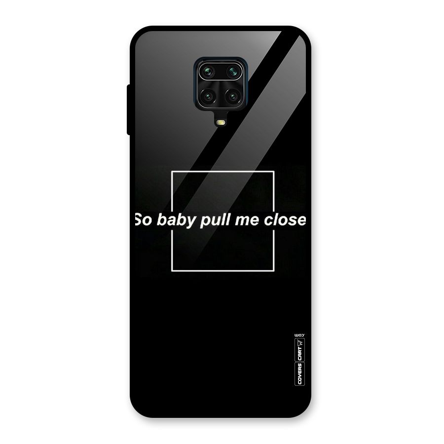Pull Me Closer Glass Back Case for Redmi Note 10 Lite