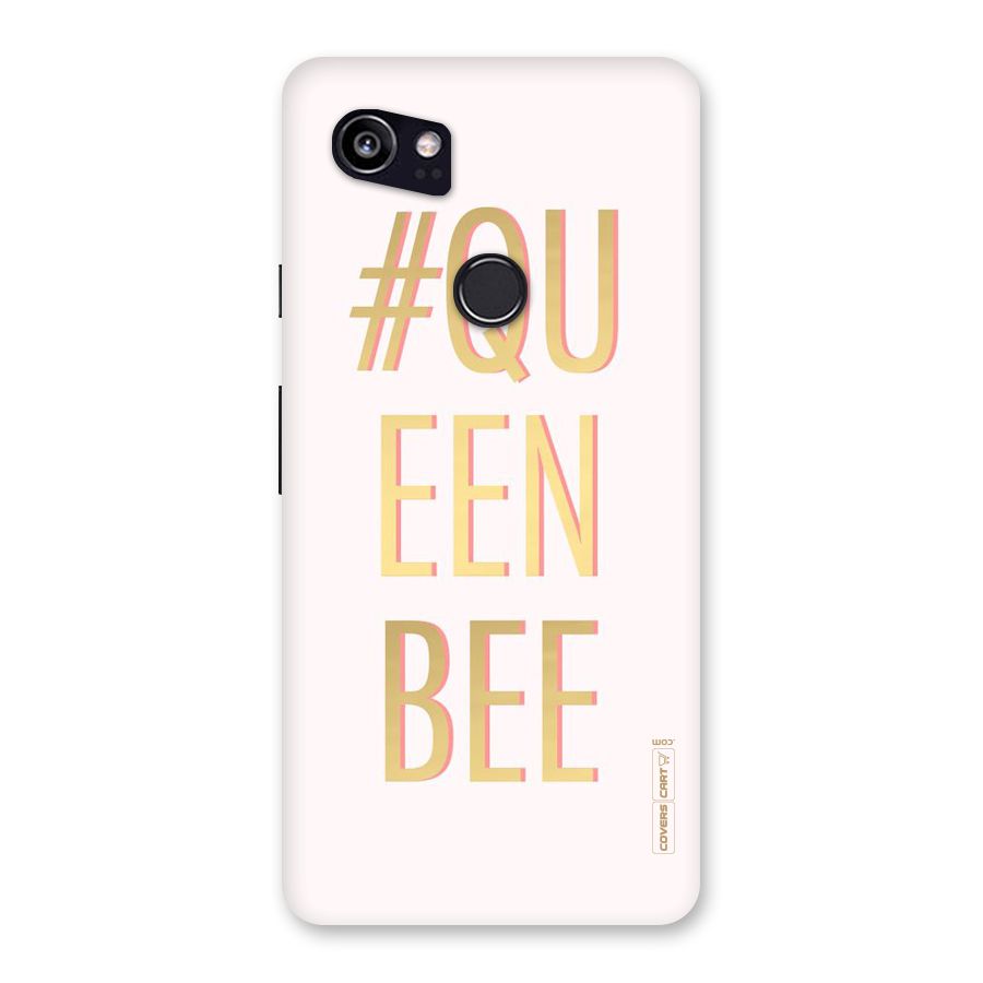 Queen Bee Back Case for Google Pixel 2 XL