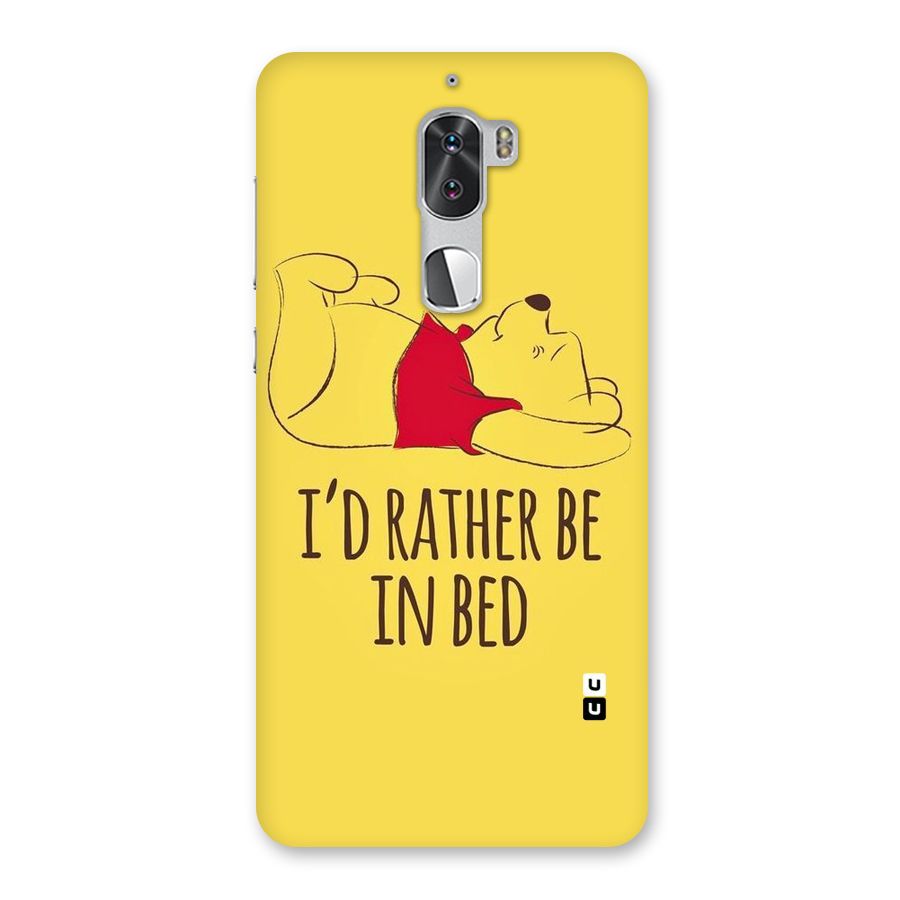 Rather Be In Bed Back Case for Coolpad Cool 1