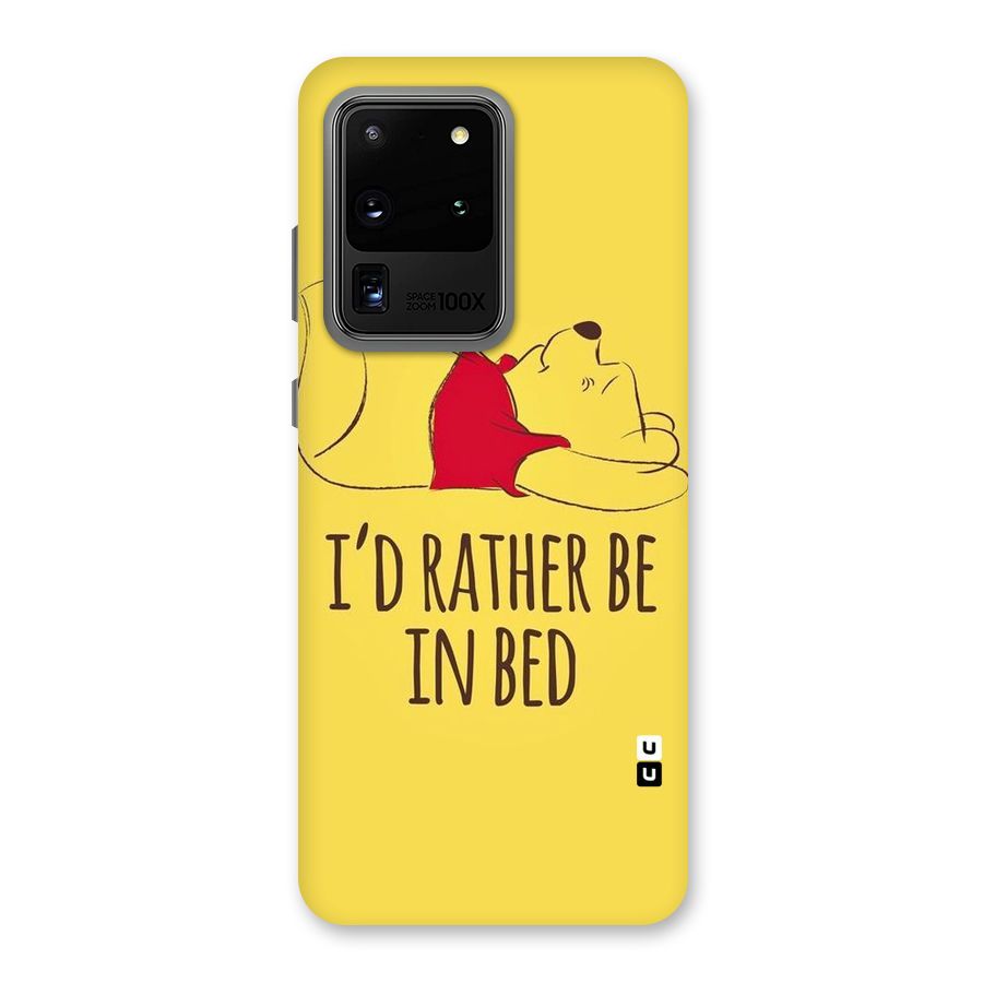 Rather Be In Bed Back Case for Galaxy S20 Ultra