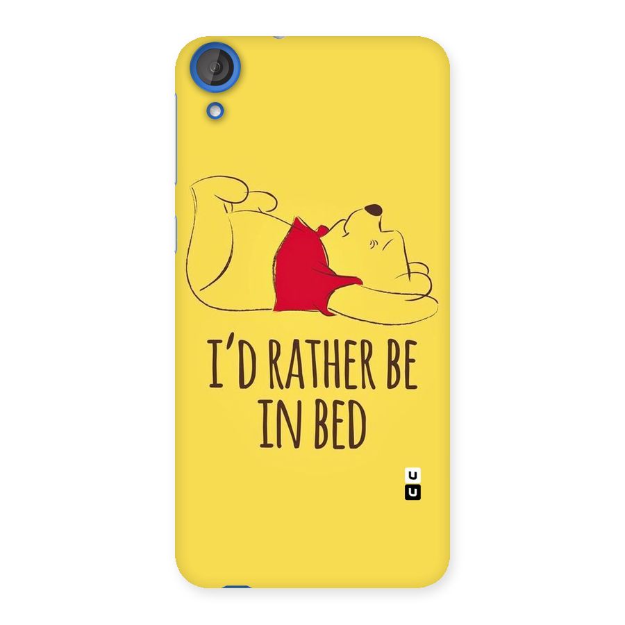 Rather Be In Bed Back Case for HTC Desire 820