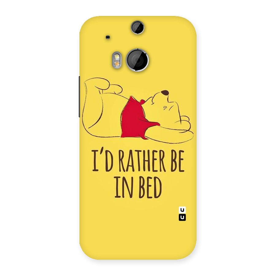 Rather Be In Bed Back Case for HTC One M8