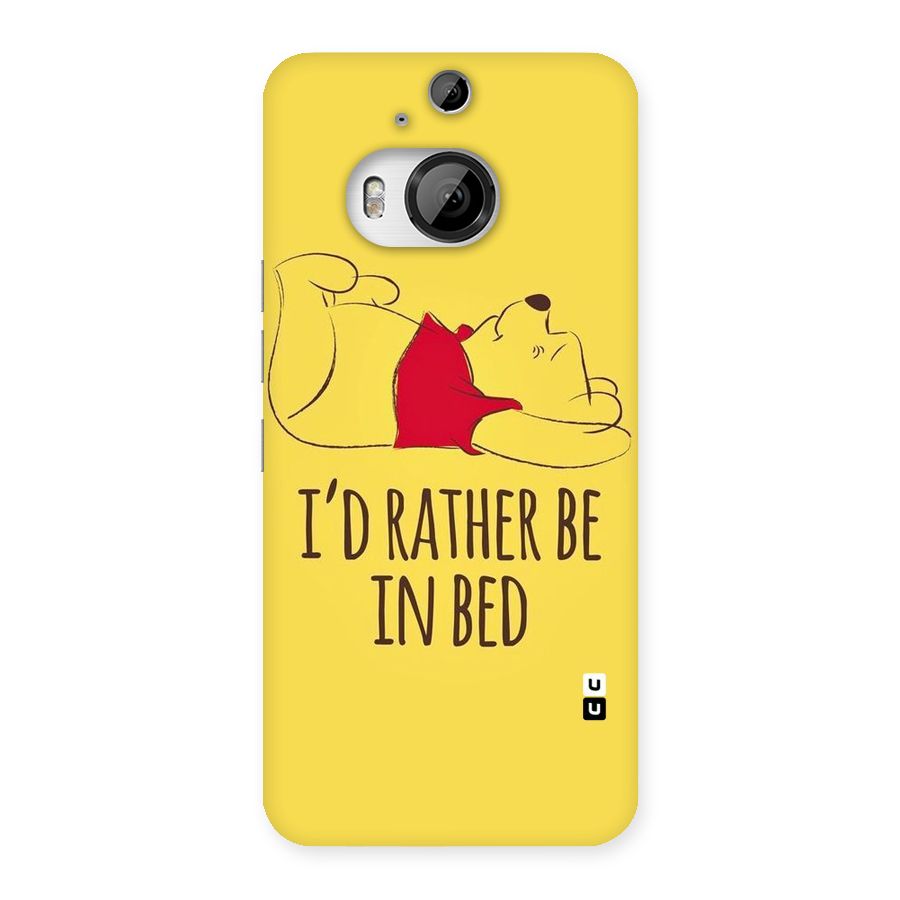 Rather Be In Bed Back Case for HTC One M9 Plus