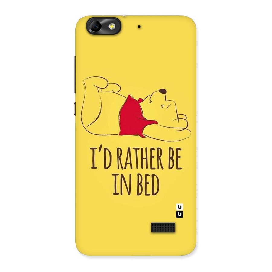 Rather Be In Bed Back Case for Honor 4C