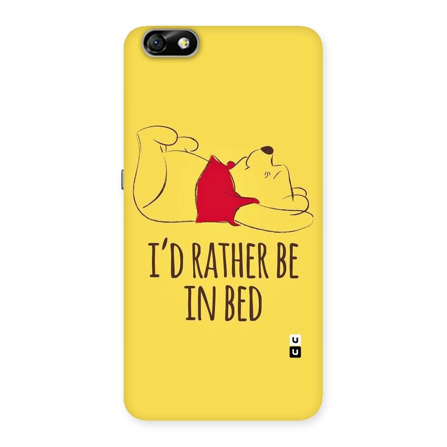 Rather Be In Bed Back Case for Honor 4X