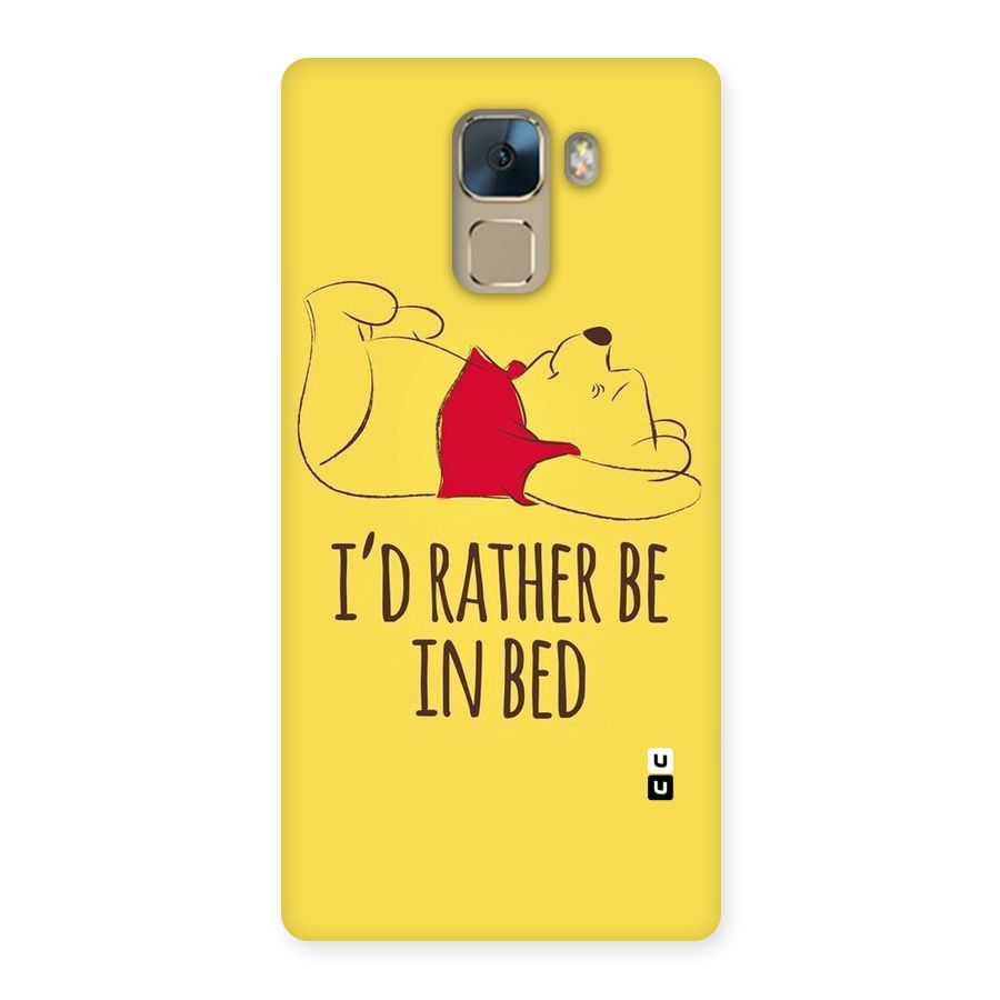 Rather Be In Bed Back Case for Huawei Honor 7
