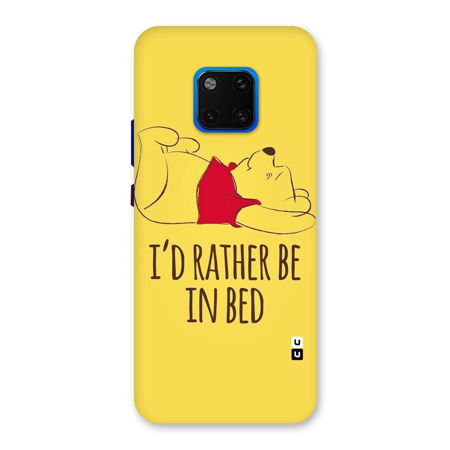 Rather Be In Bed Back Case for Huawei Mate 20 Pro