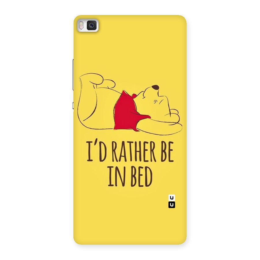 Rather Be In Bed Back Case for Huawei P8