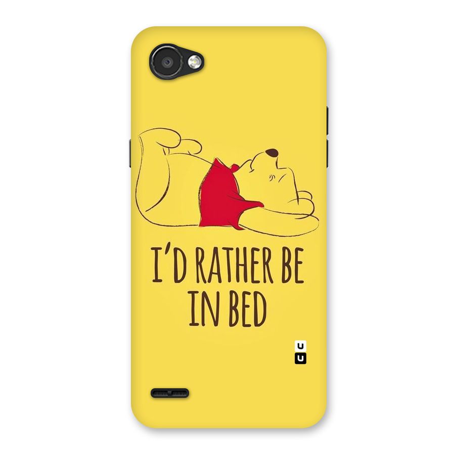 Rather Be In Bed Back Case for LG Q6