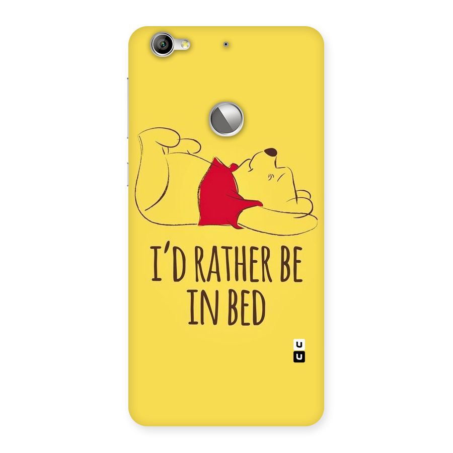 Rather Be In Bed Back Case for LeTV Le 1s
