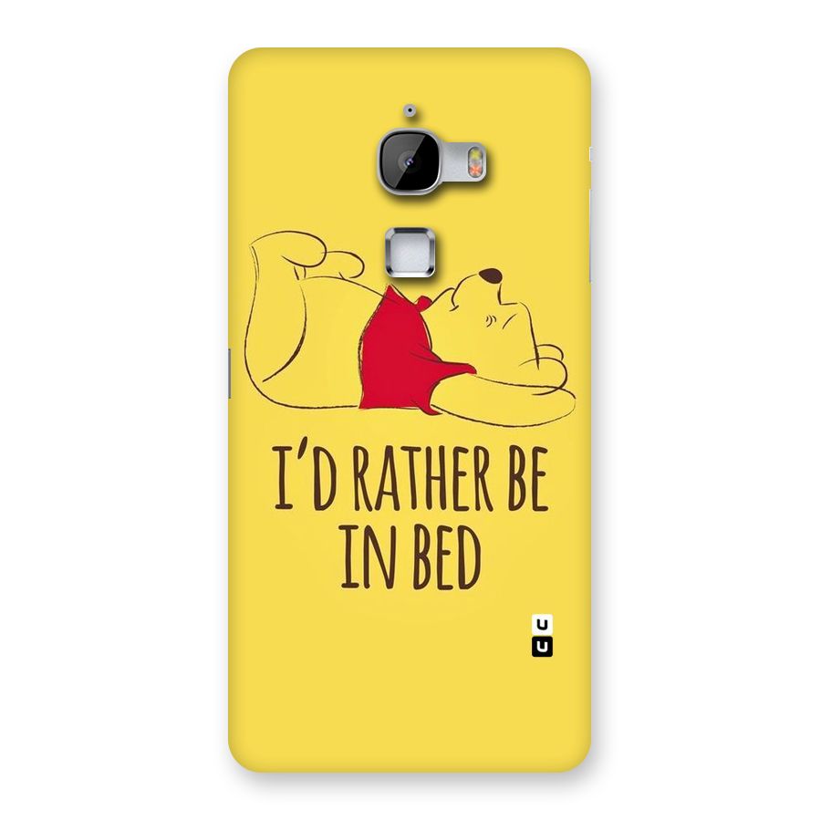 Rather Be In Bed Back Case for LeTv Le Max