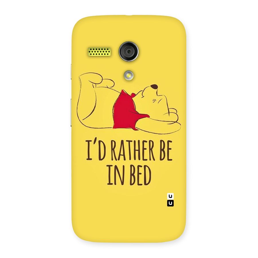 Rather Be In Bed Back Case for Moto G