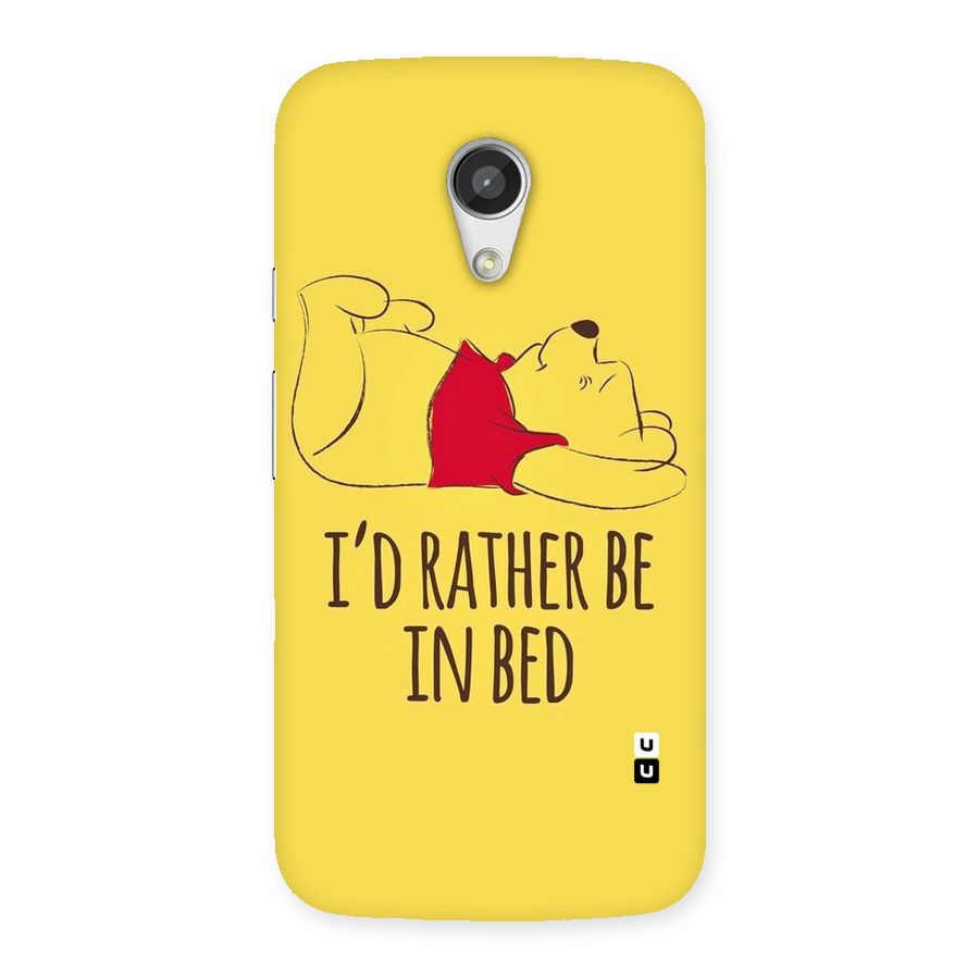 Rather Be In Bed Back Case for Moto G 2nd Gen