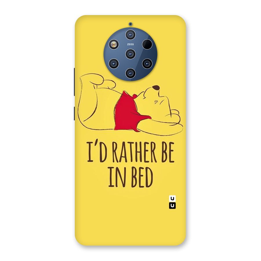 Rather Be In Bed Back Case for Nokia 9 PureView
