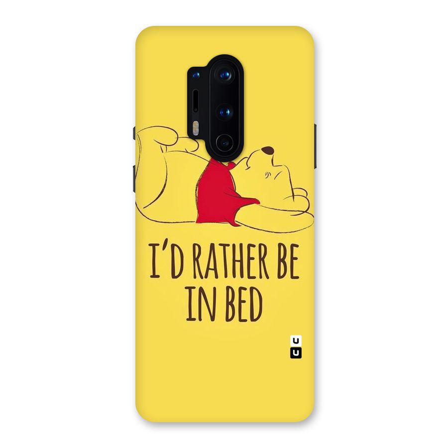 Rather Be In Bed Back Case for OnePlus 8 Pro