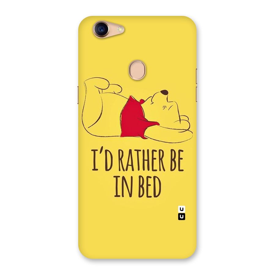 Rather Be In Bed Back Case for Oppo F5 Youth
