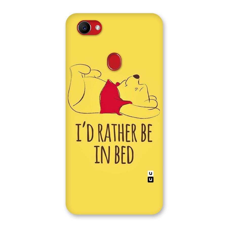 Rather Be In Bed Back Case for Oppo F7