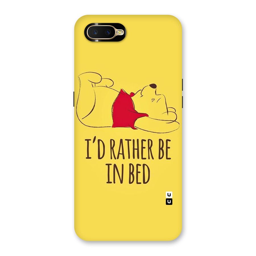 Rather Be In Bed Back Case for Oppo K1