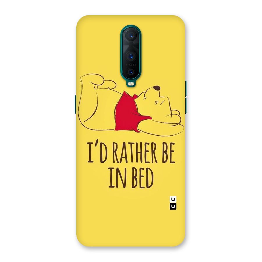 Rather Be In Bed Back Case for Oppo R17 Pro