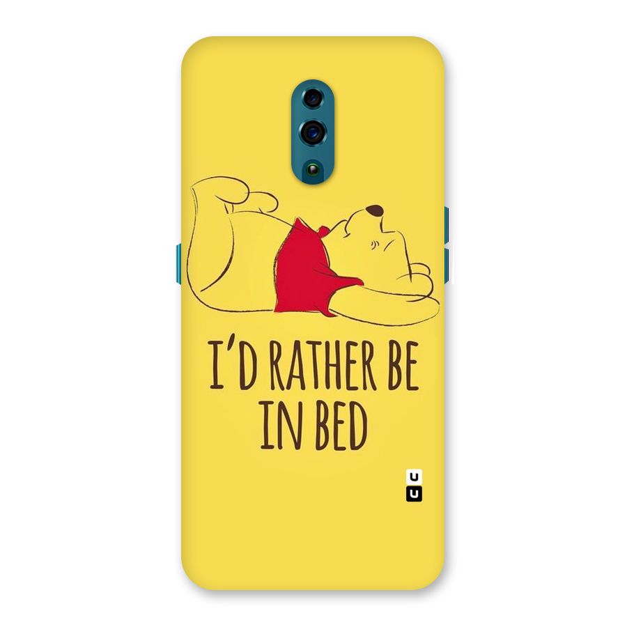 Rather Be In Bed Back Case for Oppo Reno