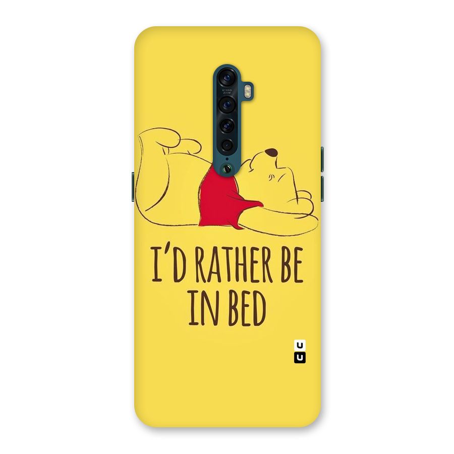 Rather Be In Bed Back Case for Oppo Reno2