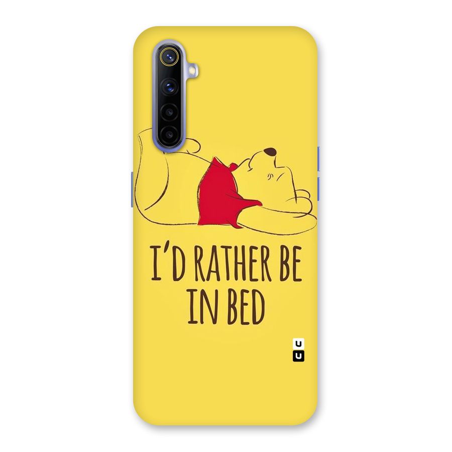 Rather Be In Bed Back Case for Realme 6i