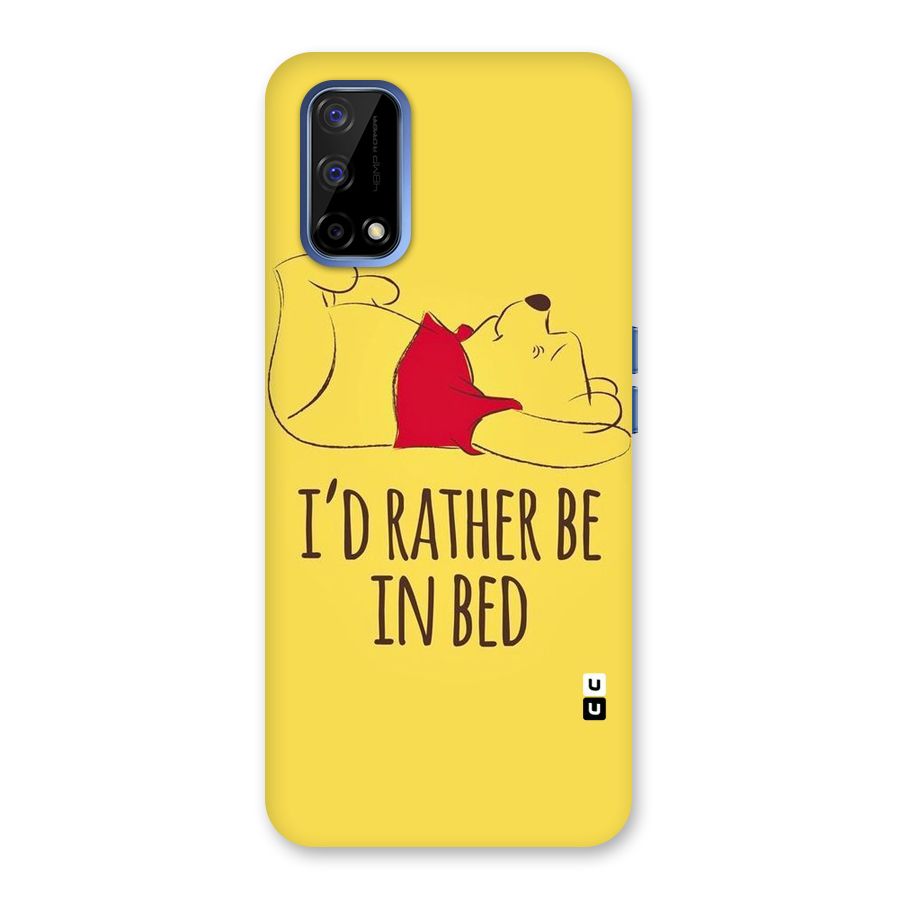Rather Be In Bed Back Case for Realme Narzo 30 Pro