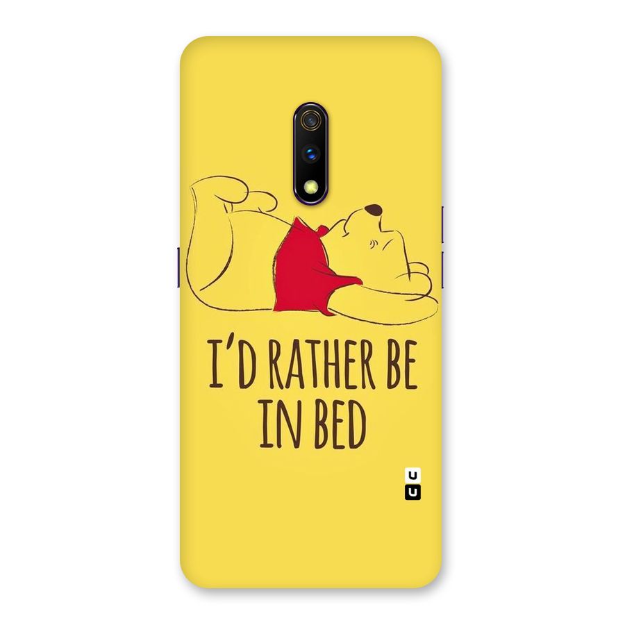 Rather Be In Bed Back Case for Realme X