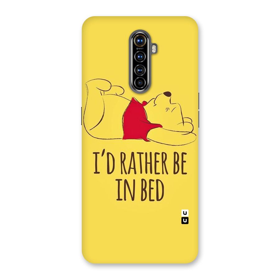 Rather Be In Bed Back Case for Realme X2 Pro
