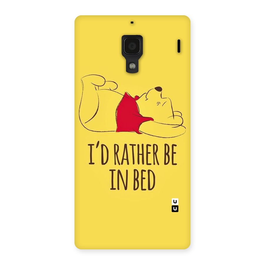 Rather Be In Bed Back Case for Redmi 1S