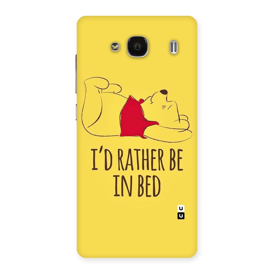 Rather Be In Bed Back Case for Redmi 2