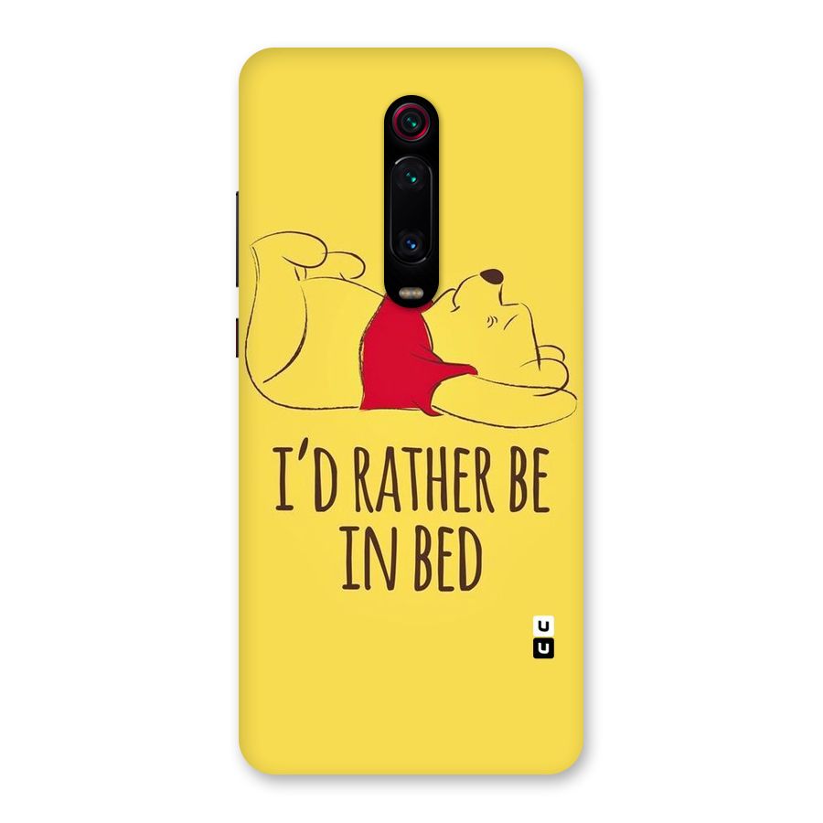 Rather Be In Bed Back Case for Redmi K20
