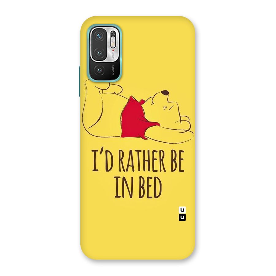Rather Be In Bed Back Case for Redmi Note 10T 5G