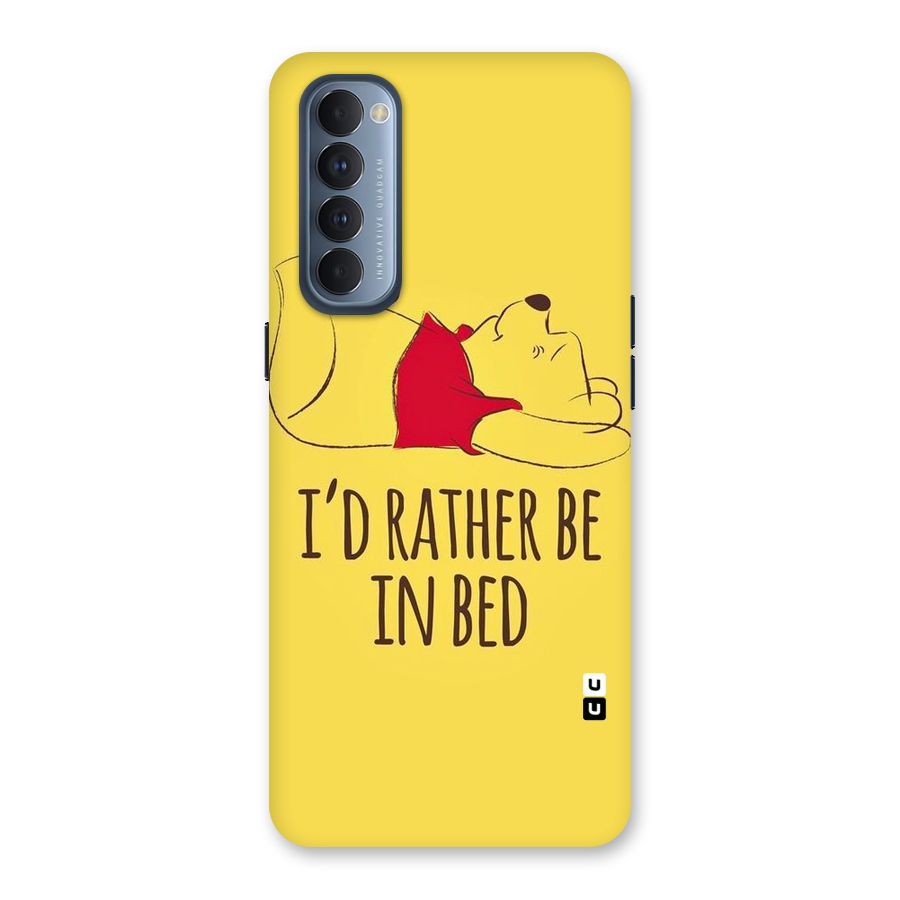 Rather Be In Bed Back Case for Reno4 Pro