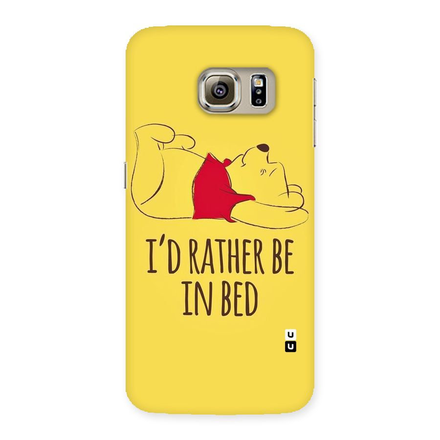 Rather Be In Bed Back Case for Samsung Galaxy S6 Edge