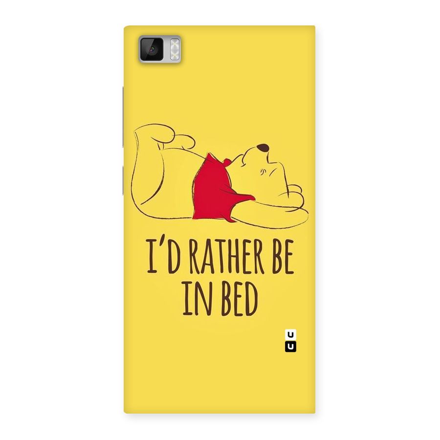 Rather Be In Bed Back Case for Xiaomi Mi3